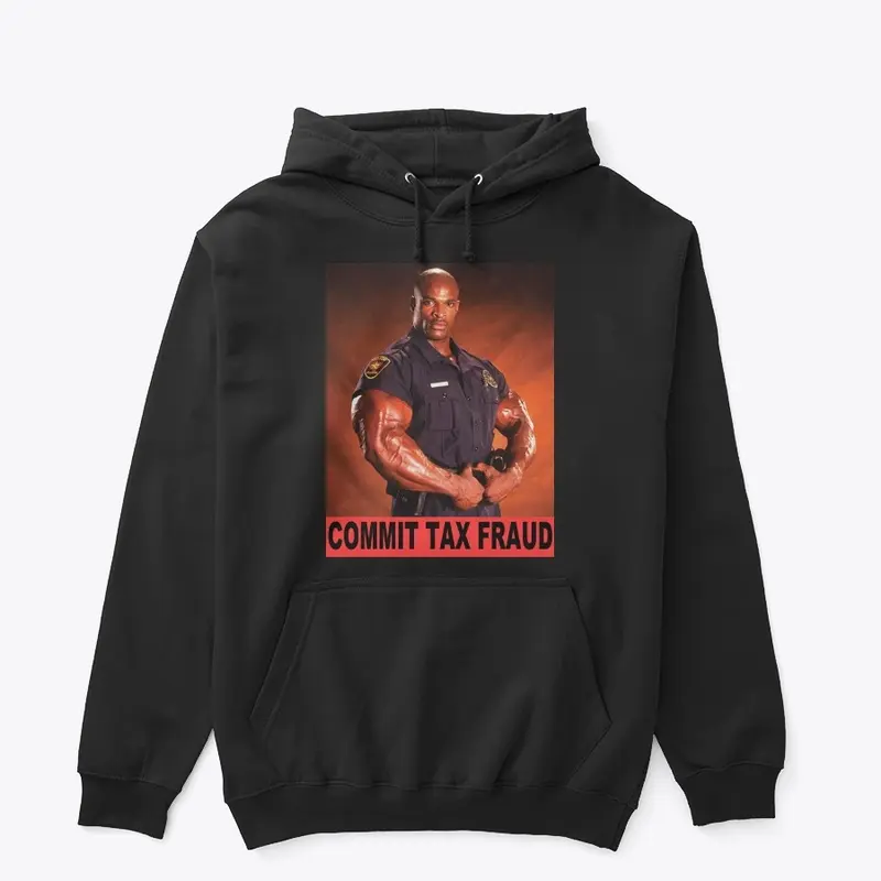 Commit Tax Fraud(Joke)