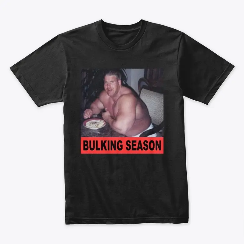 Bulking Season Shirt